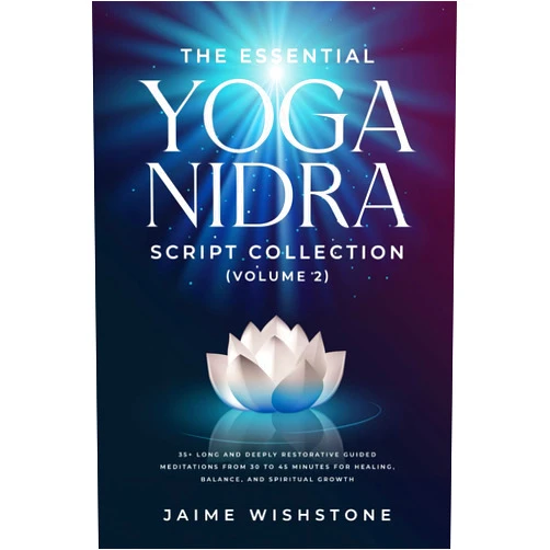 By Jaime Wishstone (Author), Nick Tsai (Editor) The Essential Yoga Nidra Script Collection (Volume 2): 35+ Long and Deeply Restorative Guided Meditations from 30 to 45 Minutes for Healing, Balance, ... Growth (Guided Meditation Scripts Series)