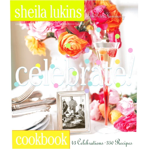 By Sheila Lukins (Author) Celebrate!
