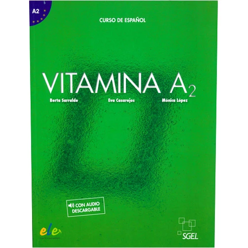 Spanish Edition by Berta Serralde Vizueta (Author), Mónica López Vázquez (Author), Eva Casarejos Arribas (Author) & 0 more Vitamina A2 libro del alumno + licencia digital