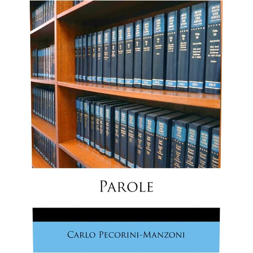 Carlo Pecorini-Manzoni Parole (English and Italian Edition)