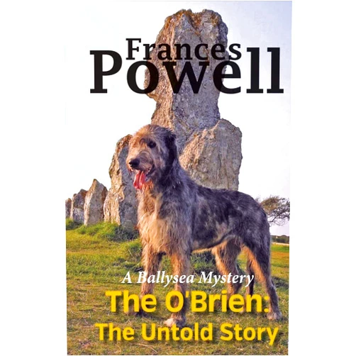 Frances Powell The O'Brien: The Untold Story: A Ballysea Mystery (3)