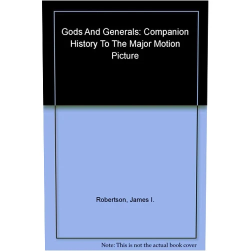 Mort Künstler,James I. Robertson Jr.,Ron Maxwell Gods and Generals: The Paintings of Mort Künstler