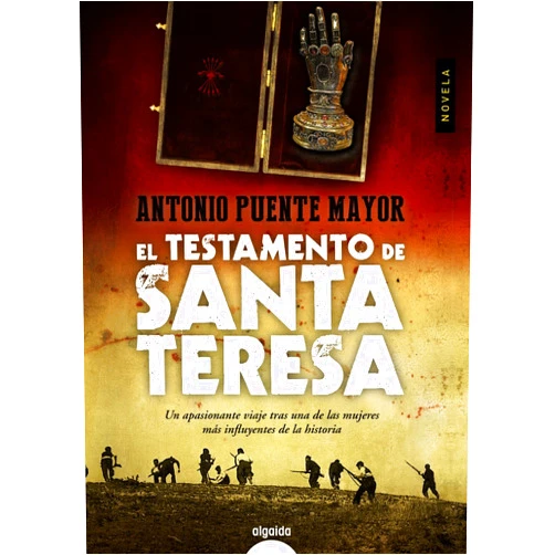 Antonio Puente Mayor El testamento de Santa Teresa