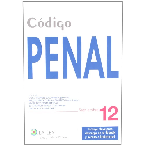 Redacción La Ley,Diego Manuel Luzón Peña,Javier de Vicente Remesal,José Manuel Paredes Castañón,Inés Olaizola Nogales,Miguel Díaz y García Conlledo Código Penal 2012