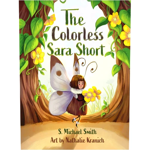 S. Michael Smith,Glenys Nellist,Nathalie Kranich The Colorless Sara Short