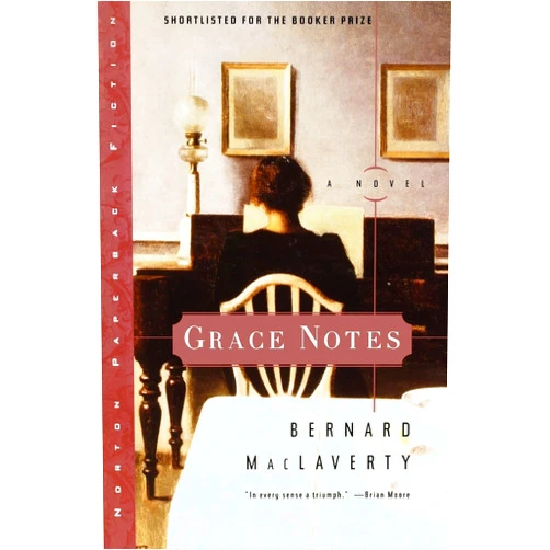 Bernard MacLaverty Grace Notes: A Novel