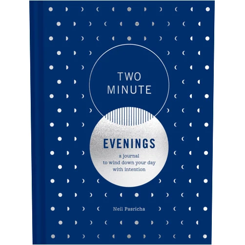 By Neil Pasricha (Author), Leslie Richardson (Author) Two Minute Evenings: A Journal to Wind Down Your Day with Intention