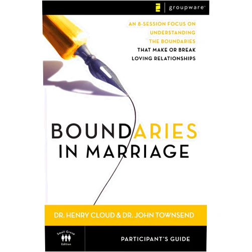 By Henry Cloud (Author), John Townsend (Author) Boundaries in Marriage Participant's Guide