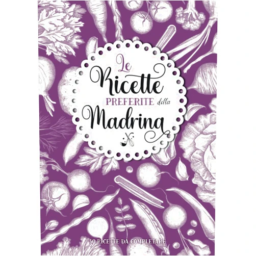 Amandine Dyento Le ricette preferite della Madrina: Ricettario personalizzato da compilare | 50 ricette da completare | Grande formato A4 | Regalo di Natale e ... nonni, tata, maestra. (Italian Edition)