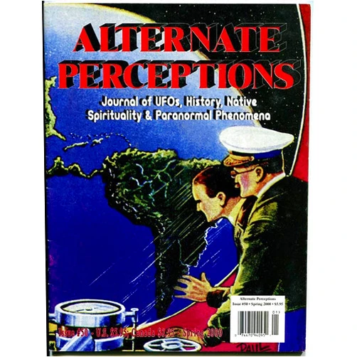 By Brent Raynes (Editor) (Author) Alternate Perceptions #50 (Spring 2000)