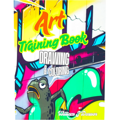 By William J Donner (Author) Art Training Book: Drawing and Coloring for Beginners