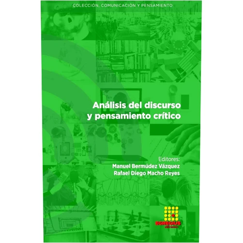 Manuel Bermúdez Vázquez,Eduardo Manuel Molina Campano,José Antonio Marín Casanova,Ana Campina,Agustín Madrigal Cruz,Carlos Ortiz León,Juan Carlos Maldonado,Patricio Barrazueta Molina,Manuel Rodríguez Illana,Enrique Sánchez Moreno,Joaquín Silva Ortiz,Daniel Alejandro Díaz Gutiérrez,Héctor López Hidalgo,Francisco de la Iglesia Represa,Alicia Ferrández Ferrer,Elena Casares Landauro,Rafael Diego Macho Reyes Análisis del discurso y pensamiento crítico (Spanish Edition)