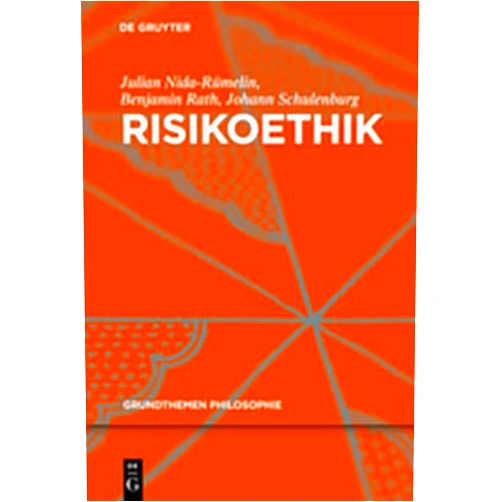 German Edition by Julian Nida-R Melin (Author), Benjamin Rath (Author), Johann Schulenburg (Author) & 0 more Risikoethik (Grundthemen Philosophie) (German Edition)