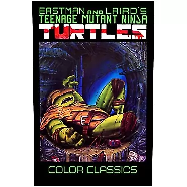 Kevin Eastman, Peter Laird, Mark Martin, Eric Talbot, Jim Lawson Teenage Mutant Ninja Turtles Color Classics, Vol. 3 (TMNT Color Classics)