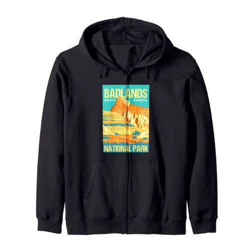 Tout Wear Badlands National Park Badlands National Park South Dakota Poster Design Zip Hoodie
