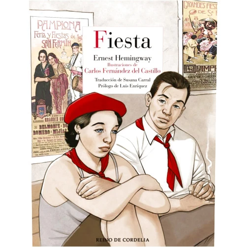 Ernest Hemingway,Carlos Fernández del Castillo,Susana Carral Martínez,Luis Enríquez Fiesta