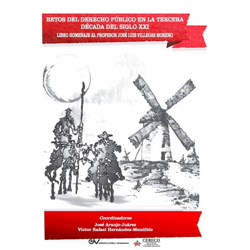 José Araujo-Juárez,Víctor Hernández-Mendible RETOS DEL DERECHO PÚBLICO EN LA TERCERA DÉCADA DEL SIGLO XXI. Libro Homenaje al Profesor José Luis Villegas Moreno (Spanish Edition)