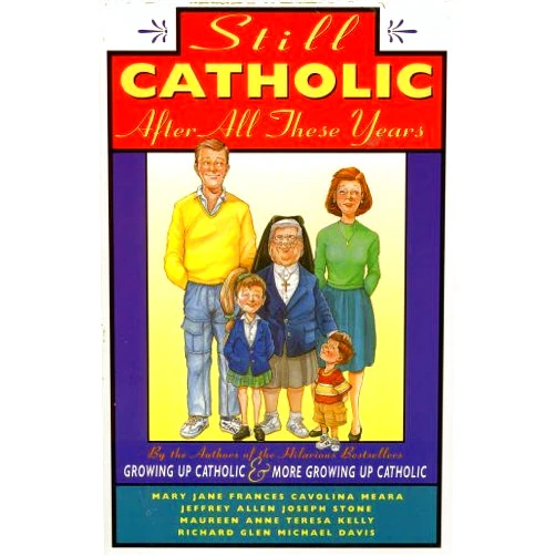 Mary Jane Frances Cavolina Still Catholic After All These Years