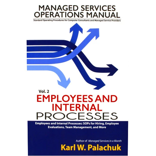 Karl W Palachuk Managed Services Operations Manual: Standard Operating Procedures for Computer Consultants and Managed Service Providers(volume 1 to 4)