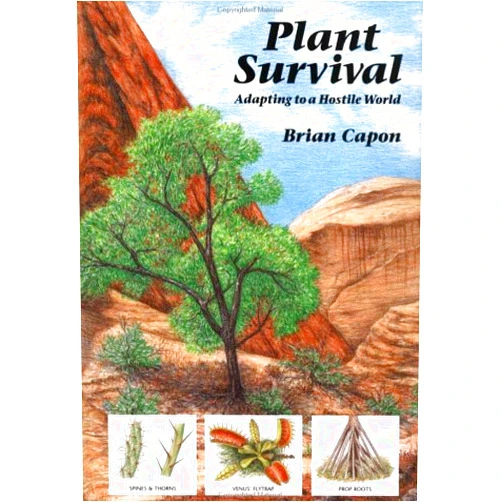 Brian Capon Plant Survival: Adapting to a Hostile World