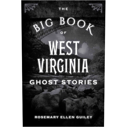 Inc. Visionary Living The Big Book of West Virginia Ghost Stories (Big Book of Ghost Stories)