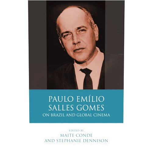 By Maite Conde (Editor), Stephanie Dennison (Editor) Format: Kindle Edition Paulo Emílio Salles Gomes: On Brazil and Global Cinema (Iberian and Latin American Studies)