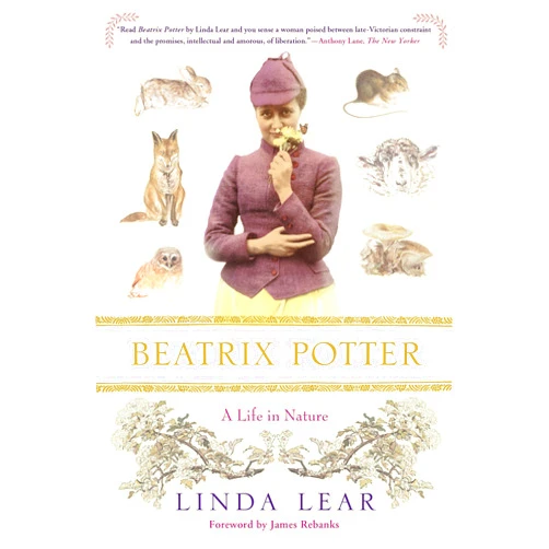 By Linda Lear (Author), James Rebanks (Foreword) Beatrix Potter: A Life in Nature