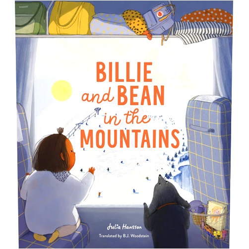 Julia Hansson,B.J. Woodstein Billie and Bean in the Mountains (Billie and Bean, 3)