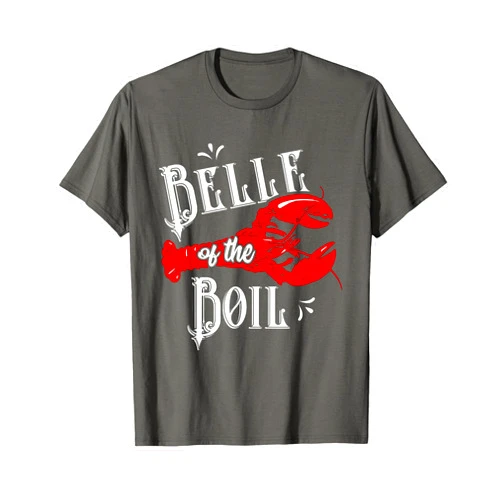 Seafood Lovers - Festival Party - DressedForDuty Belle of The Boil Lobster Seafood Festival Party T-Shirt