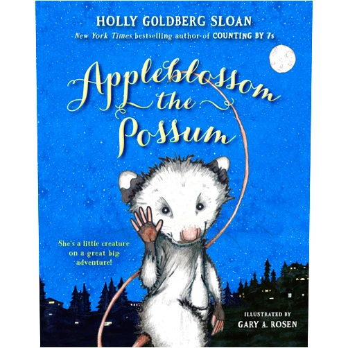 Holly Goldberg Sloan,Gary Rosen Appleblossom the Possum
