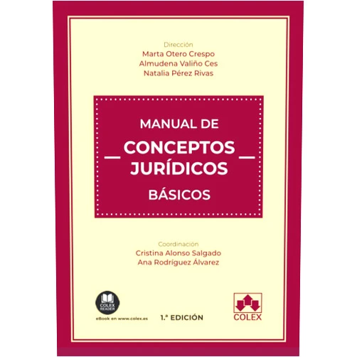 VV. AA.,Cristina Alonso Salgado,Julia Ammerman Yebra,Gil Vicente Matoses Astruells,Marta Otero Crespo,Natalia Pérez Rivas,Ana Rodríguez Álvarez,Almudena Valiño Ces,Alicia Villalba Sánchez,Alejandro Villanueva Turnes Manual de conceptos jurídicos básicos (Monografía) (Spanish Edition)