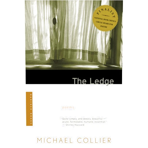Michael Collier The Ledge: Poems