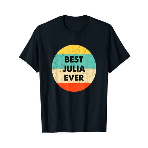Julia Name Shirts & Gifts Julia Name T-Shirt