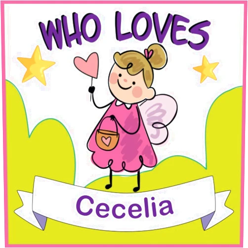 Who Loves Mee Art Who Loves Cecelia: Personalized Children Book With Name Cecelia,(Books For Baby Showers and Birthdays )