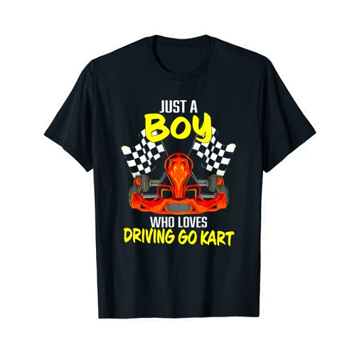 Funny Go-Kart Racing Quotes - The Kart Race Gear Just A Boy Who Loves Driving Go Kart - Go Karting Racer Boy T-Shirt