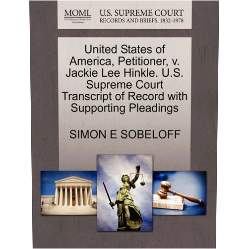 SIMON E SOBELOFF United States of America, Petitioner, v. Jackie Lee Hinkle. U.S. Supreme Court Transcript of Record with Supporting Pleadings
