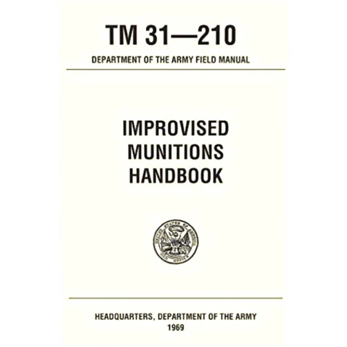 Department of the Army Improvised Munitions Handbook TM 31 210