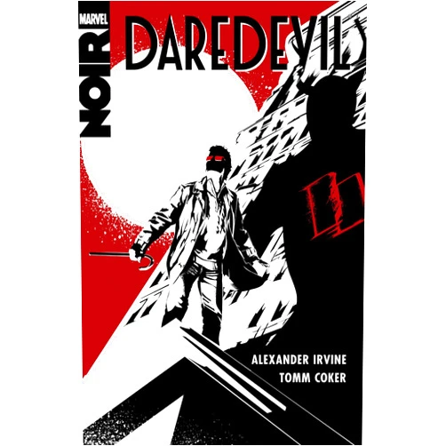 By Alex Irvine (Author), Tom Coker (Illustrator), Tomm Coker (Cover Art, Artist) & 0 more Format: Kindle Edition Daredevil Noir