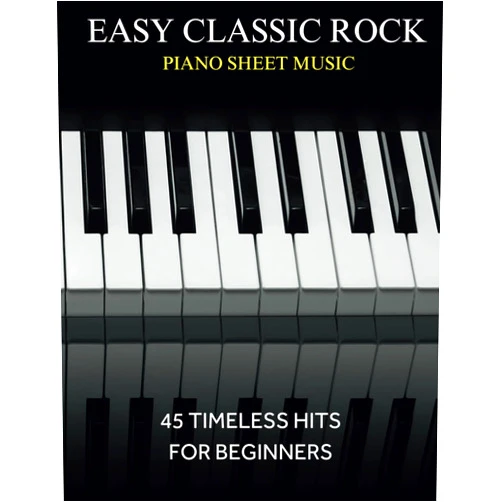 By Joaquin E Castro (Author) Easy Classic Rock Piano Sheet Music: 45 Timeless Hits for Beginners