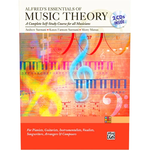 Andrew Surmani,Karen Farnum Surmani,Morton Manus Alfred's Essentials of Music Theory: A Complete Self-Study Course for All Musicians (Book & 2 CDs)