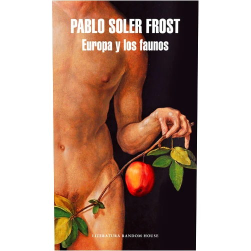 Spanish Edition by Pablo Soler Frost (Author) Format: Kindle Edition Europa y los faunos (Spanish Edition)