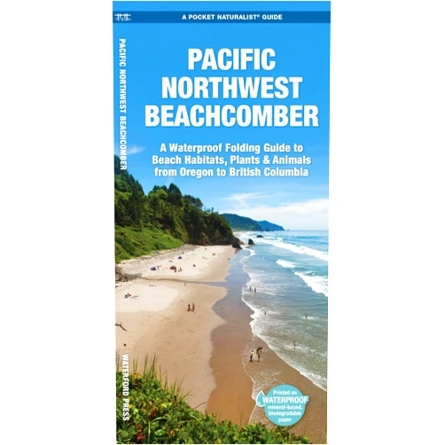 James Kavanagh Waterford Press Pacific Northwest Beachcomber (Nature Observation North America)