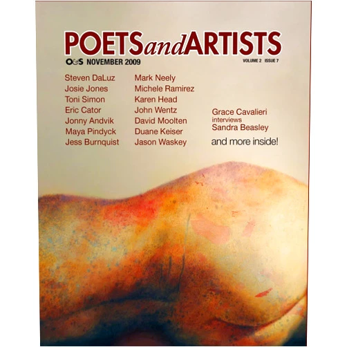 Steven DaLuz,Grace Cavalieri,Josie Jones,Eric Cator,Toni Simon,Jonny Andvik,Maya Pindyck,Jess Burnquist,Mark Neely,Michele Ramirez Poets and Artists (O&s, November 2009)
