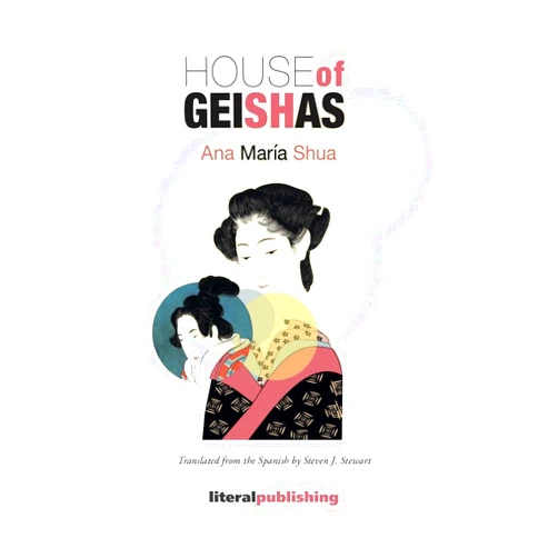 By Ana Maria Shua (Author) House of Geishas