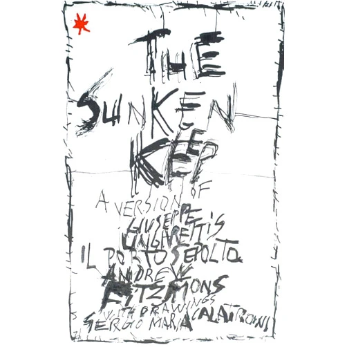 Giuseppe Ungaretti,Andrew Fitzsimons,Sergio Maria Calatroni The Sunken Keep