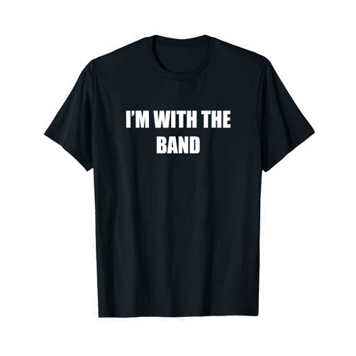 Mademark I'M With The Band T-Shirt