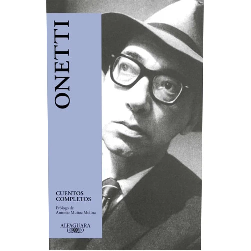 Juan Carlos Onetti Cuentos completos