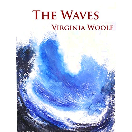 Virginia Woolf The Waves