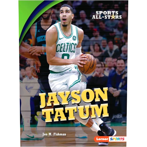 Jon M. Fishman Jayson Tatum (Sports All-Stars (Lerner ™ Sports))