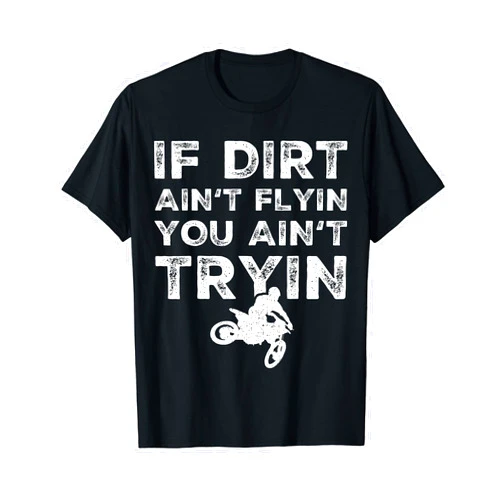 Dirt Bike Gifts & Accessories Funny Dirt Bike Riding - MX Motocross Rider Supercross T-Shirt